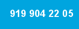 919 904 22 05 919 904 22 05